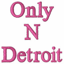 Only N Detroit
