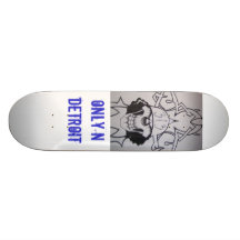 Only N Detroit Skateboard