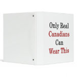 Only Real Canadians Can Wear This