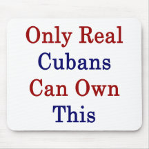 Only Real Cubans Can Own This Mousepad