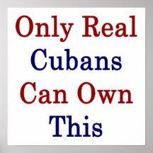 Only Real Cubans Can Own This Print