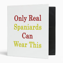 Only Real Spaniards Can Wear This Binder
