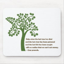 Only When The Last Tree Mouse Mats