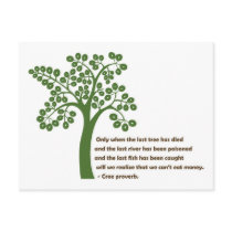 Only When The Last Tree Post Card