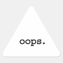 oops. triangle stickers