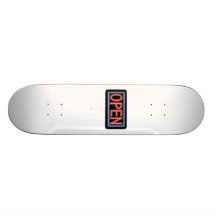 Open Sign Skate Board