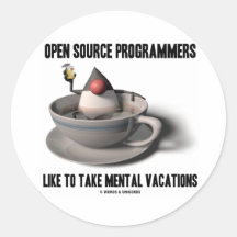Open Source Programmers Like Mental Vacations Round Stickers
