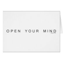 OPEN YOUR MIND GREETING CARDS