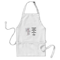 Optimism Runs Through My Arteries & Veins Aprons
