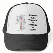 Optimism Runs Through My Arteries & Veins