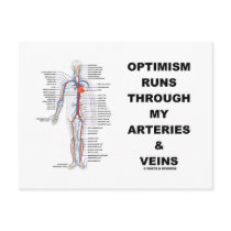 Optimism Runs Through My Arteries & Veins