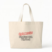 Optometrist...Big Deal Canvas Bag