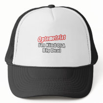 Optometrist...Big Deal