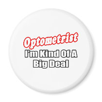Optometrist...Big Deal