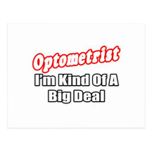 Optometrist...Big Deal Postcards