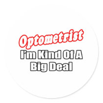 Optometrist...Big Deal