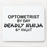 Optometrist Deadly Ninja by Night Mousepad