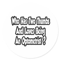 Optometrist Joke...Two Thumbs