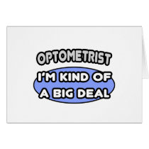 Optometrist...Kind of a Big Deal
