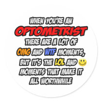 Optometrist .. OMG WTF LOL