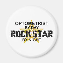Optometrist Rock Star by Night Refrigerator Magnets