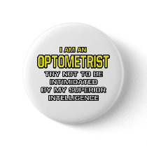 Optometrist...Superior Intelligence