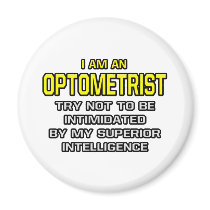Optometrist...Superior Intelligence