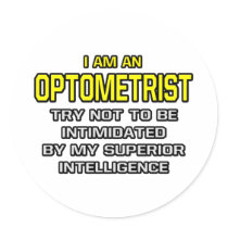 Optometrist...Superior Intelligence