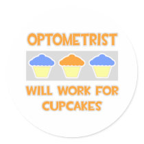 Optometrist ... Will Work For Cupcakes