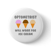 Optometrist ... Will Work For Ice Cream