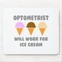 Optometrist ... Will Work For Ice Cream