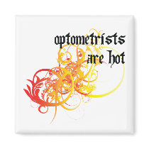 Optometrists Are Hot Fridge Magnet