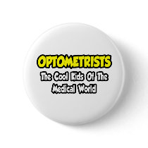Optometrists...Cool Kids of Medical World