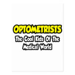 Optometrists...Cool Kids of Medical World Post Cards