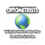 Optometrists...Making the World a Better Place
