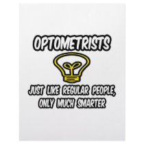 Optometrists...Regular People, Only Smarter