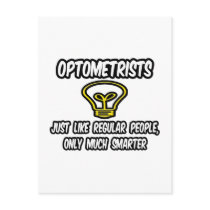 Optometrists...Regular People, Only Smarter