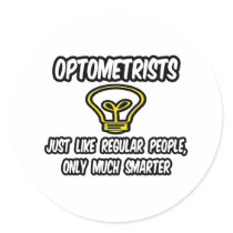 Optometrists...Regular People, Only Smarter