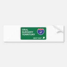 Oral Surgery Next Exit Bumper Stickers