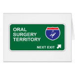 Oral Surgery Next Exit Greeting Cards