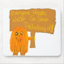 orange everyone needs water mouse pad