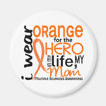 Orange For Hero 2 Mom MS Multiple Sclerosis Fridge Magnets