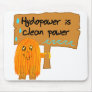 orange hydropower is clean power mousepad