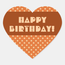 Orange Polka Dots Happy Birthday Heart Stickers