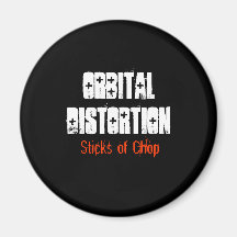 Orbital Distortion, Sticks of Chop Fridge Magnets