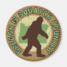Oregon Is Squatch Country Fridge Magnets
