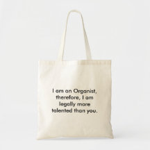 organ, I am an Organist, therefore, I am legall... Tote Bag