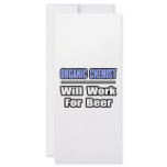Organic Chemist...Will Work For Beer Full Color Rack Card