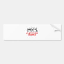 Organic Chemistry...Cool Kids Bumper Sticker