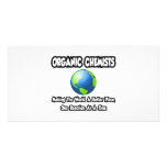 Organic Chemists...Making the World a Better Place photo cards